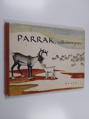 Inga Borg-Grubbström : Parrak, valkoinen poro