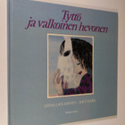 Leena Laulajainen : Tyttö ja valkoinen hevonen - pikkukuva 1