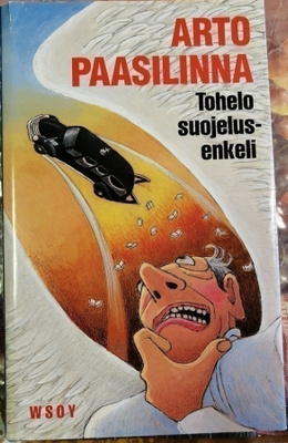 Arto Paasilinna: Tohelo suojelusenkeli