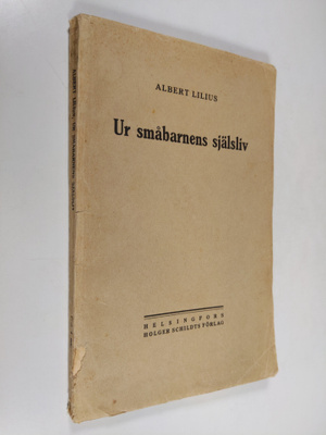Albert Lilius : Ur småbarnens själsliv