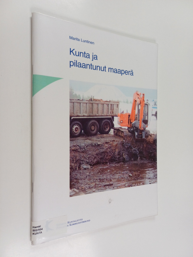 Marita Luntinen : Kunta ja pilaantunut maaperä