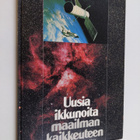 Kalevi ym. (toim.) Mattila : Uusia ikkunoita maailmankaik... - pikkukuva 1
