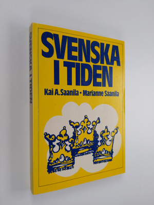 Kai A. Saanila : Svenska i tiden