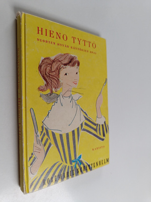 Rosemarie Schittenhelm : Hieno tyttö : käyttäytymisopas n...
