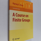 H.E. Rose : A Course on Finite Groups - pikkukuva 1