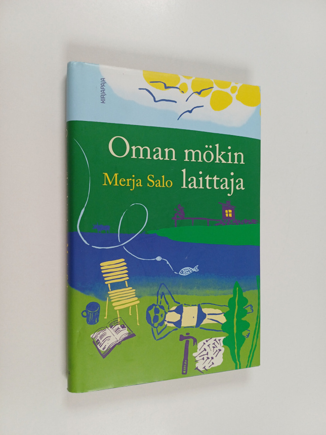 Merja Salo : Oman mökin laittaja
