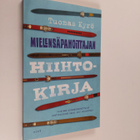 Tuomas Kyrö : Mielensäpahoittajan hiihtokirja - pikkukuva 1