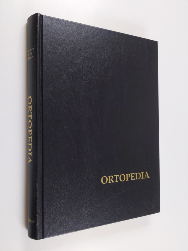 Pentti Rokkanen : Ortopedia - käytännön ortopediaa
