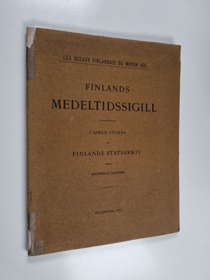 Reinhold Theodor Hausen : Finlands medeltidssigill - i af...