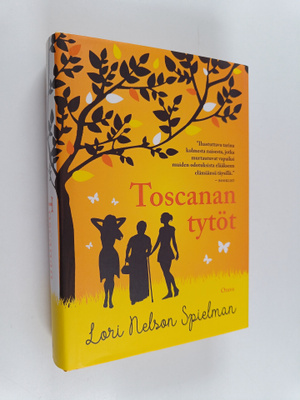 Lori Nelson Spielman : Toscanan tytöt