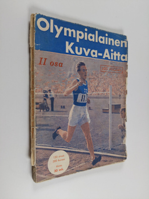 Olympialainen kuva-aitta 2 : X olympialaiset Los Angelesi...