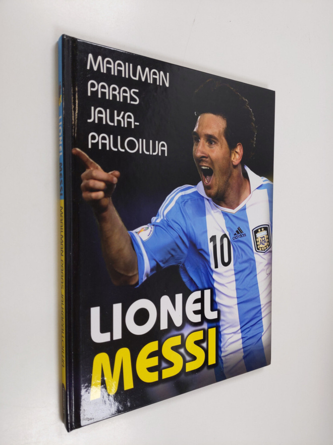 Mike Perez : Lionel Messi : maailman paras jalkapalloilija