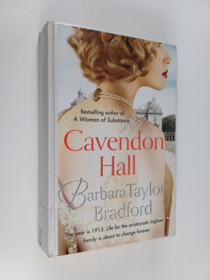 Barbara Taylor Bradford : Cavendon Hall