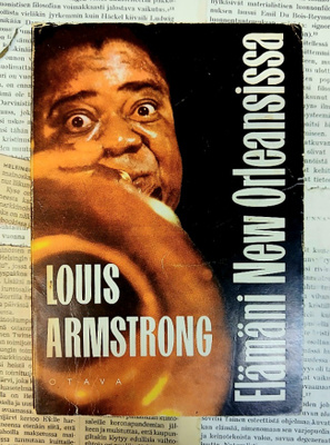 Louis Armstrong - Elämäni New Orleansissa (nid.)