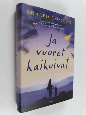 Khaled Hosseini : Ja vuoret kaikuivat