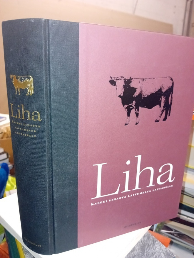 LIHA - Kaikki lihasta laitumelta lautaselle ( SIS POSTIKULU)