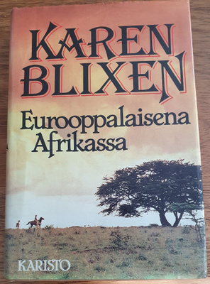 EUROOPPALAISENA AFRIKASSA, KAREN BLIXEN