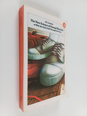 J. E. Gordon : The new science of strong materials or why...
