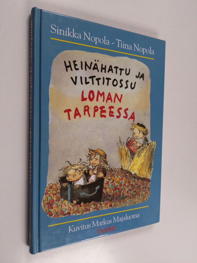 Sinikka Nopola ym. : Heinähattu ja Vilttitossu loman tarp...