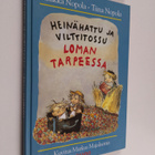 Sinikka Nopola ym. : Heinähattu ja Vilttitossu loman tarp... - pikkukuva 1