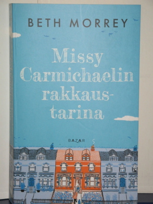 Beth Morrey : Missy Carmichaelin rakkaustarina