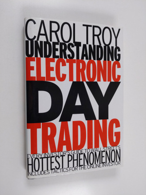 Carol Troy : Understanding Electronic Day Trading - Every...