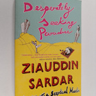 Ziauddin Sardar : Desperately Seeking Paradise - Journeys... - pikkukuva 1