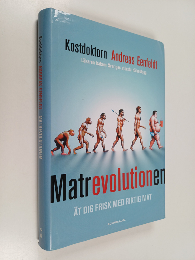 Andreas Eenfeldt : Matrevolutionen - Ät dig frisk med rik...