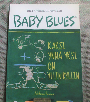Baby Blues : Kaksi ynnä yksi on yllinkyllin