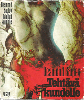 Desmond Bagley <> Tehtävä kuudelle