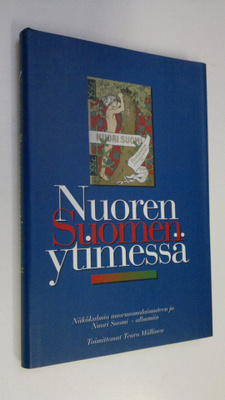 Teuvo (toim.) Mällinen : Nuoren Suomen ytimessä : näkökul...