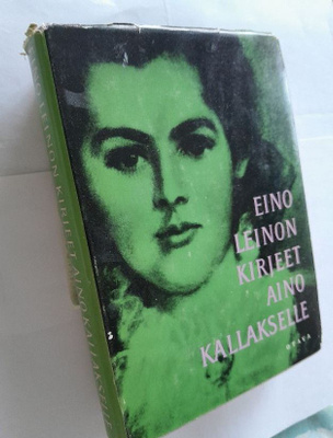 Eino Leinon kirjeet Aino Kallakselle