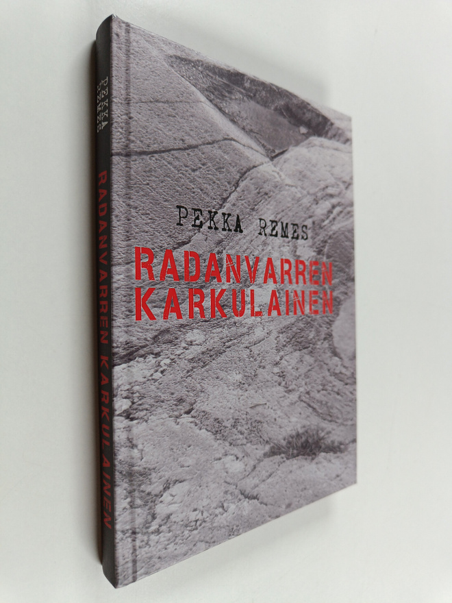 Pekka Remes : Radanvarren karkulainen : tarinoita