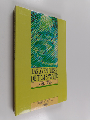 Mark Twain : Las aventuras de Tom Sawyer