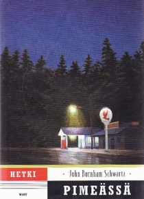 John Burnham Schwartz - Hetki pimeässä
