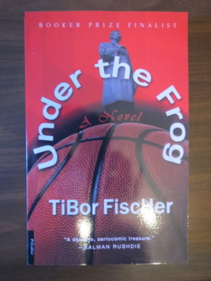 Tibor Fischer: Under the Frog
