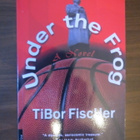Tibor Fischer: Under the Frog - pikkukuva 1