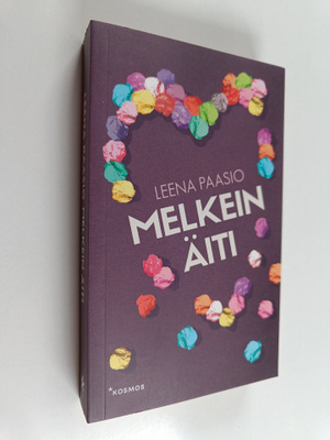 Leena Paasio : Melkein äiti