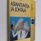 Jorma Sipilä : Asiantuntija ja johtaja : miten hallitset ... - pikkukuva 1