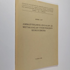 Erkki Asp : Ammattiylpeys puualan ja metallialan työnteki... - pikkukuva 1
