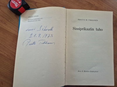 TIKKANEN: SISSIPRIKAATIN TUHO kirjailijan omistuskirjoitukse