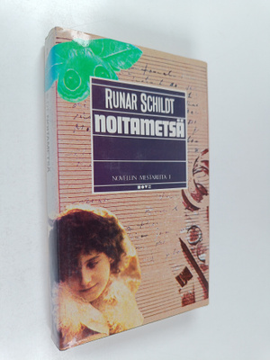 Runar Schildt : Noitametsä : novelleja
