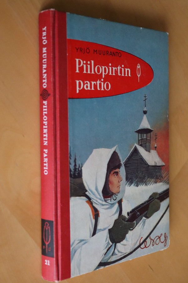 Yrjö Muuranto : Piilopirtin partio ( PS 2.p. 1966 )