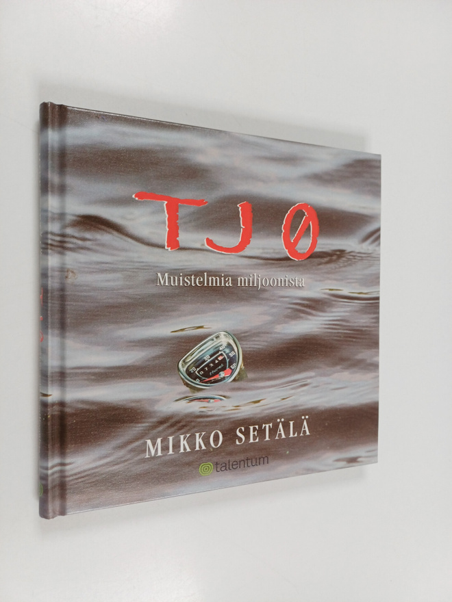 Mikko Setälä : TJ 0 : muistelmia miljoonista