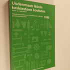 Uudenmaan läänin keskiasteen koulutus : haku- ja valintao... - pikkukuva 1