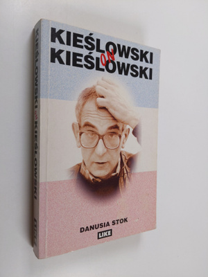 Krzysztof Kieslowski : Kieslowski on Kieslowski