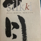 ALESSANDRO BARICCO: SILKKI - pikkukuva 1