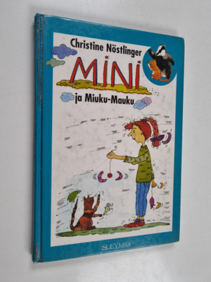 Christine Nöstlinger : Mini ja Miuku-Mauku