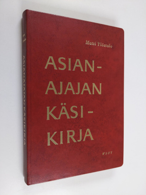 Matti Ylöstalo : Asianajajan käsikirja : asianajajalaki, ...