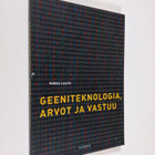 Veikko Launis : Geeniteknologia, arvot ja vastuu - pikkukuva 1